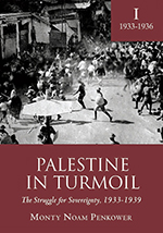 Palestine in Turmoil: The Struggle for Sovereignty, 1933-1939, Volume 1